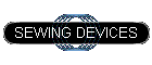 SEWING DEVICES