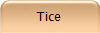 Tice